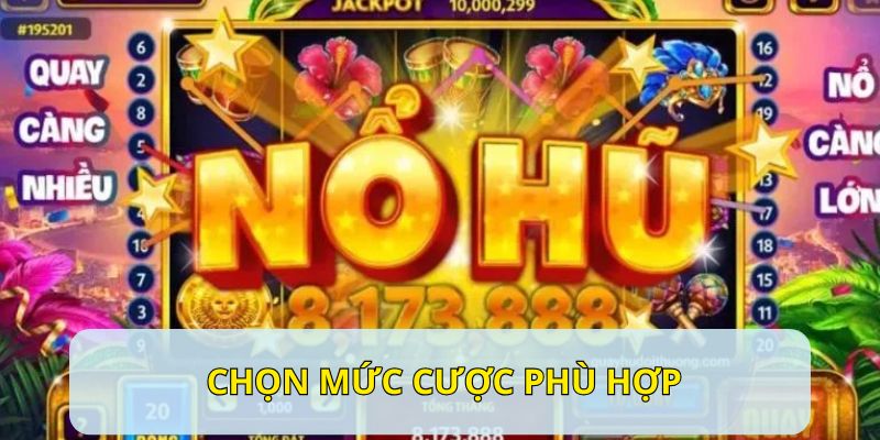 Thành viên nên chọn mức cược phù hợp với tài chính của bản thân